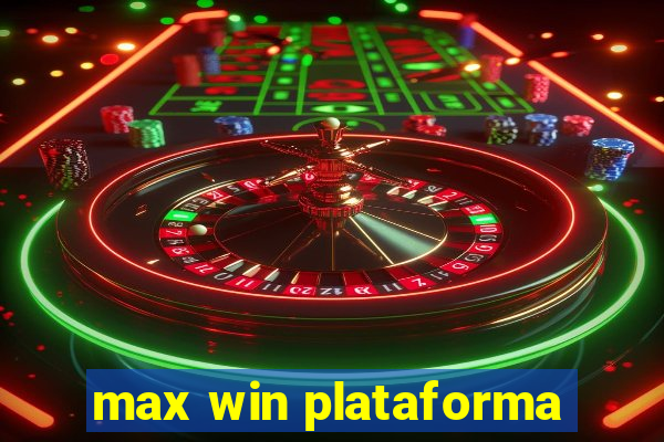 max win plataforma